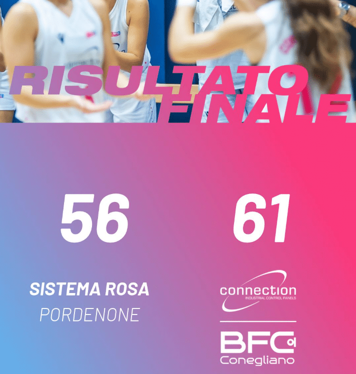 SERIE B FEMMINILE | 4a GIORNATA DI ANDATA | SISTEMA ROSA PORDENONE 56 – 61 CONNECTION BFC - BFC Basket femminile
